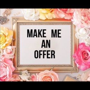 MAKE ME AN OFFER!